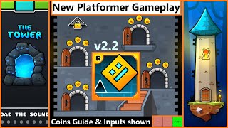 The Tower: All Levels (w/inputs) | Geometry Dash 2.2 [+ Coins Guide] | New Platformer Mode Gameplay
