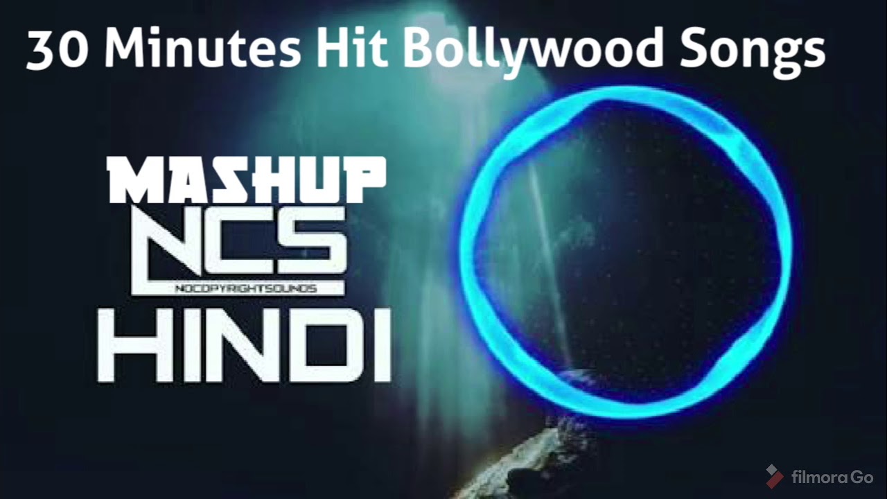 No CopyRight 30 Minutes Non-Stop Bollywood Hindi Mashup NCS Music