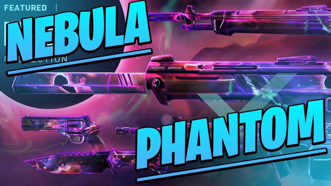 NEBULA PHANTOM SKIN SHOWCASE AND GAMEPLAY VALORANT NEBULA SKINS