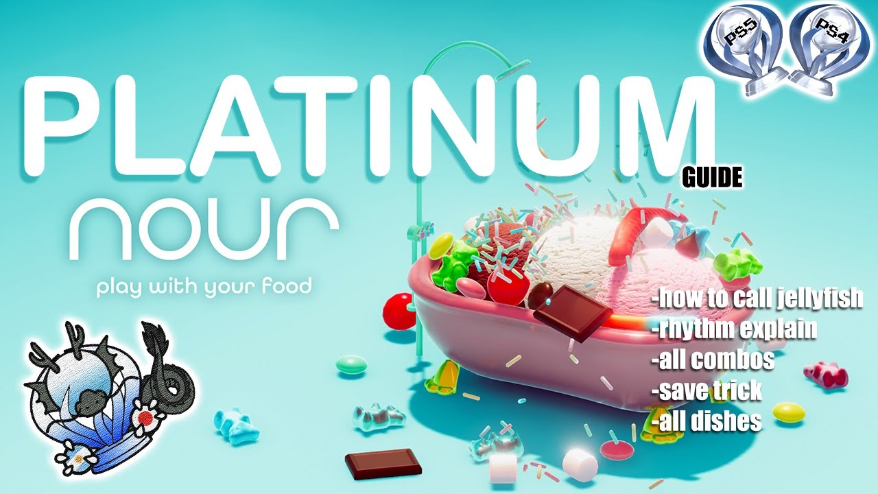 NOUR play with your food - Platinum Guide!!
