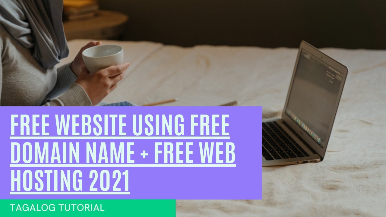 โฮ ส ฟรี เพื่อ การ ศึกษา  Update New  Free Website using free domain name + Free web hosting 2021(TAGALOG)