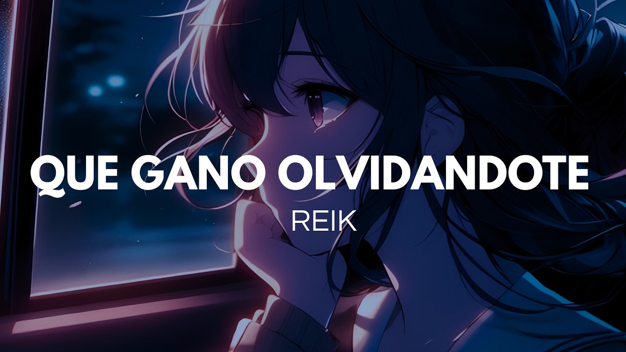Reik - Qué Gano Olvidándote (Letra)