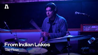 From Indian Lakes - The Flow | Audiotree Live