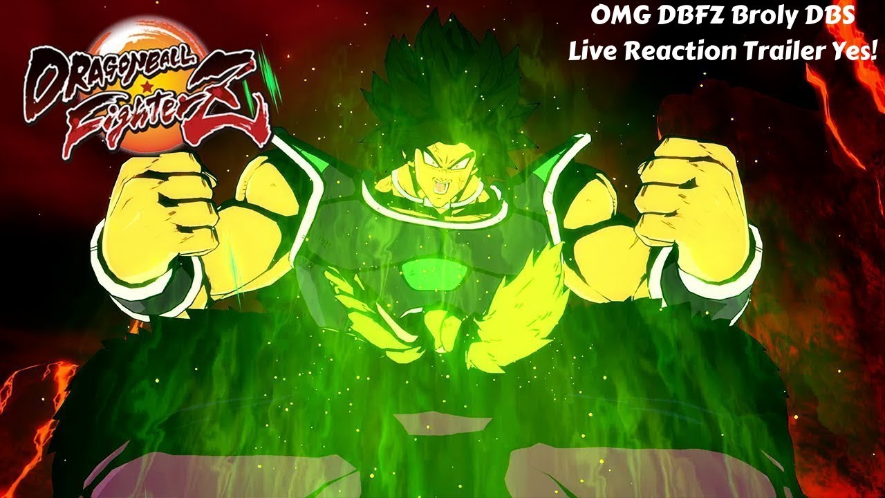 dragon-ball-fighterz-dbs-broly-release-date-trailer-reaction-yes-youtube