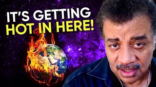 What’s The Deal With These Heat Waves? | Neil deGrasse Tyson Explains...