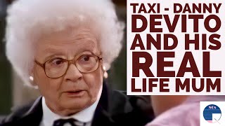 Taxi with Danny DeVito and his mum, Julia