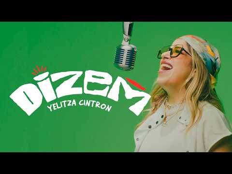 DIZEM- YELITZA CINTRON (VIDEO OFICIAL)
