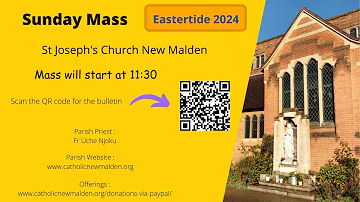 6th Sunday of Easter- 11:30 - 05/06/2024 - St Joseph's New Malden
