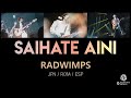 RADWIMPS - サイハテアイニ [歌詞付き] [Sub Español] [Romaji]