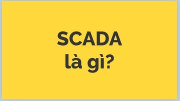 SCADA là gì? | SCADA trong hệ thống điện | Học Nghề Kỹ Sư Điện & Điện Tử
