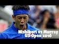 【テニス】【伝説】壮絶すぎる激闘…！錦織圭vsアンディ・マレー！US Open 2016！【神業】Kei Nishikori vs Andy Murray US Open 2016 QF