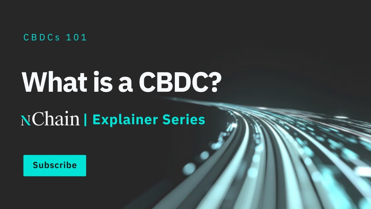 What are CBDCs?