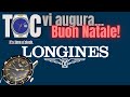 #2 Natale con TOC:  la storia di LONGINES