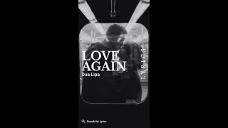 Dua Lipa - Love Again (Lyrics for Mobile)