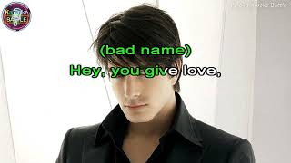 YOU GIVE LOVE A BAD NAME
