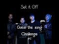 Set It Off Guess The Song Challenge #2