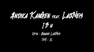 ANDIKA KANGEN feat. LAONEIS - IBU (Official Lirik Video) chords