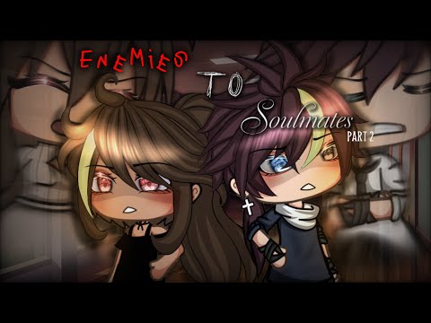 Enemies to Soulmates || Part2 || GLMM || Miracle Cookies