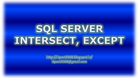 INTERSECT, EXCEPT Operators in SQL Server
