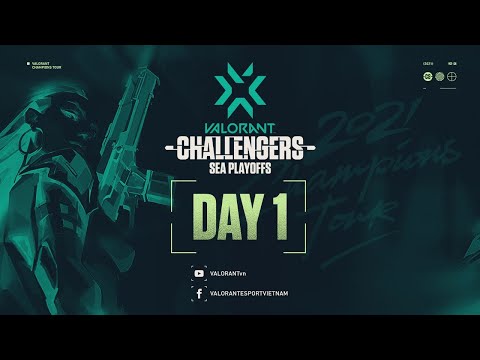 🔴 [TRỰC TIẾP] NGÀY 1 - VCT 2021: SEA STAGE 2 CHALLENGERS FINALS