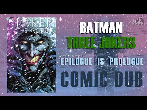 Batman Three Jokers - Epilogue Is Prologue (From Joker: The World) Comic Dub