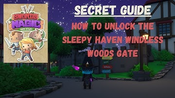 How to Open the Sleepy Haven Windless Woods Gate in Swords 