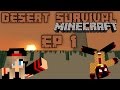 Desert survival EP1 - Maya og Gux på døds eventyr Desert survival EP1 - Maya og Gux på døds eventyr