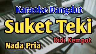 SUKET TEKI - KARAOKE| NADA PRIA COWOK| Didi Kempot| HQ| Live Keyboard