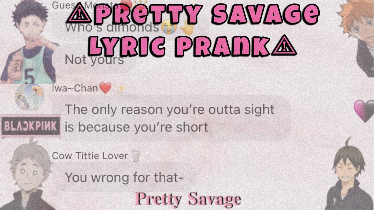 PRETTY SAVAGE LYRIC PRANK|🖤💖