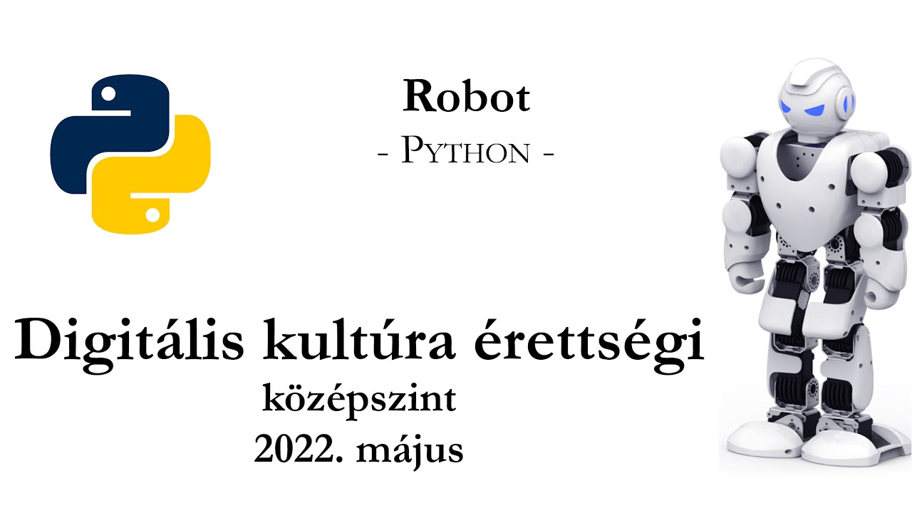 Robot - 2022. május középszintű digitális kultúra érettségi: programozás