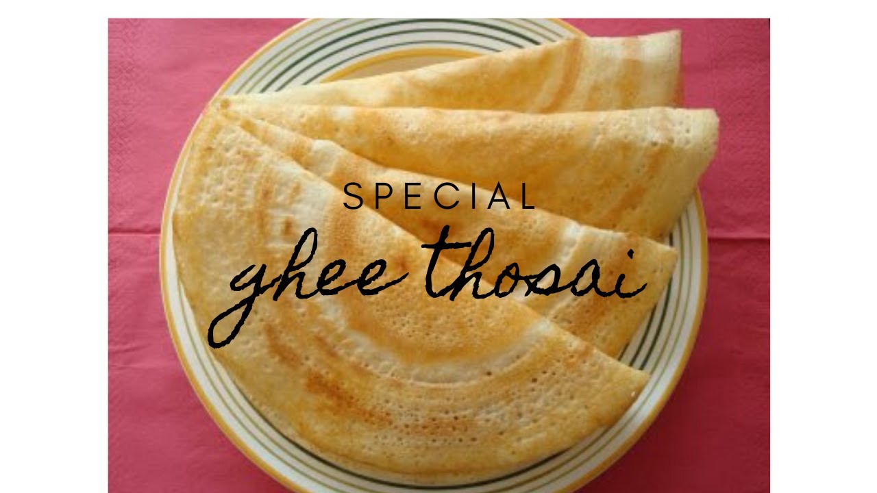 Ghee Thosai YouTube