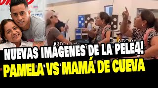 Pamela López Vs Madre De Cueva Nuevas Imágenes De Su Enfrentamiento