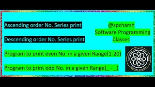 While Loop Tutorial: Generate Odd & Even Numbers in a Range and Print Number Series Inc & Dec Order.