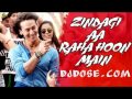 Zindagi Aa Raha Hun Mai | Atif Aslam Song 2015 (DjDose.Com)