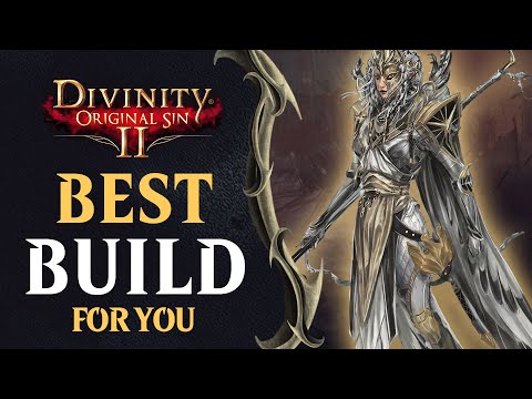 Divinity Original Sin 2: Which Build Is Right For You? DOS2 Best Build