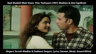 ... singers: suresh wadkar & sadhana sargam, lyrics: sameer, music:
anand milind