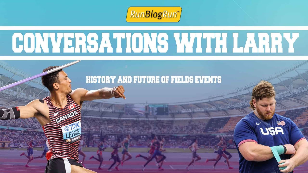 The History & Future of Field Events (Conversations with Larry)