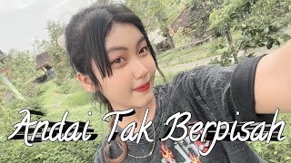 ANDAI TAK BERPISAH - NONIC ( COVER )