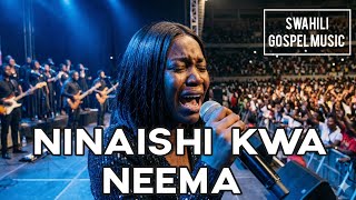 Ninaishi Kwa Neema / Mapenzi Yako Bwana [SWAHILI WORSHIP] swahili songs