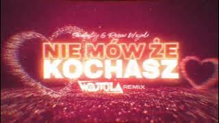 Smolasty & Roxie Węgiel - Nie Mów Że Kochasz (WOJTULA REMIX)