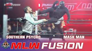 Southern Psycho Takes On Mask Man Major League Wrestling Mlw Fusion