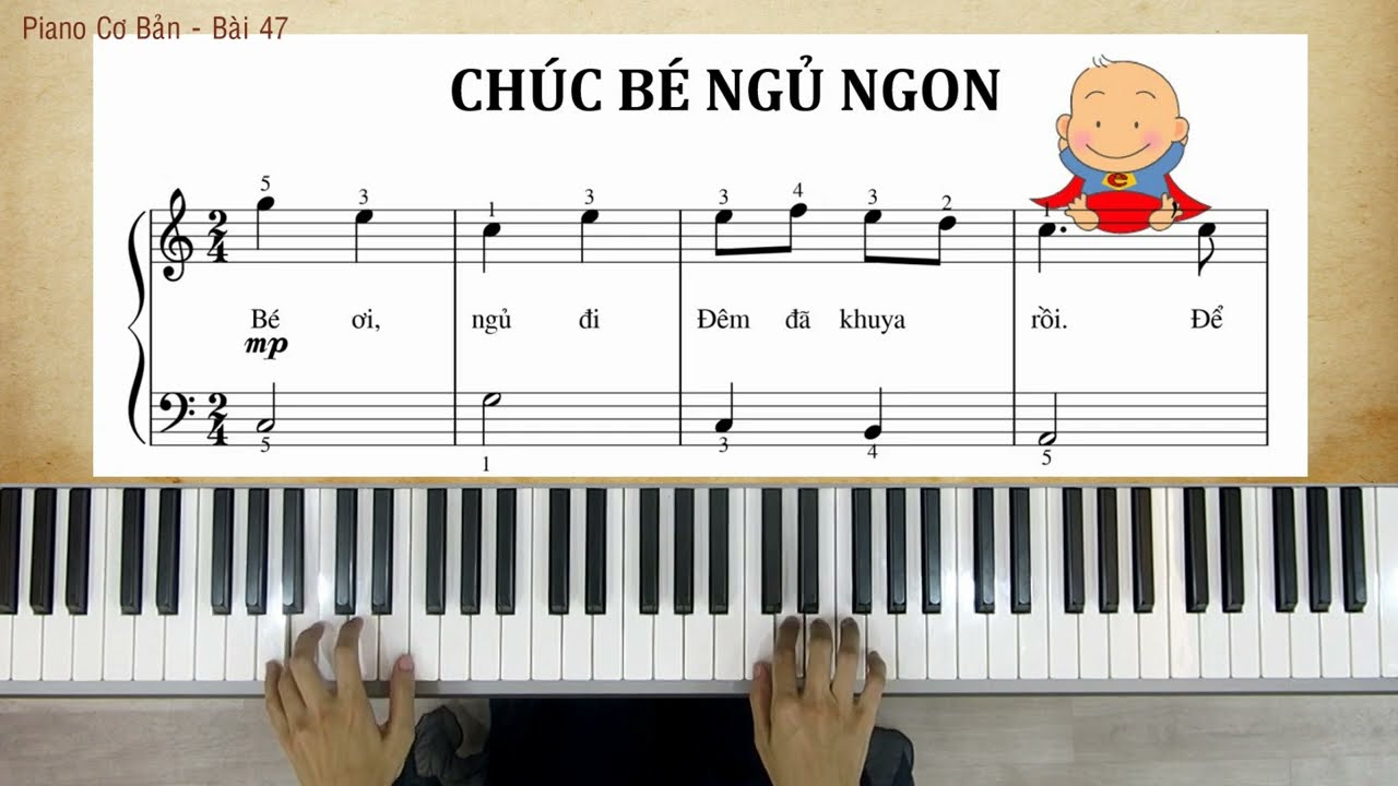 Hướng dẫn PIANO CƠ BẢN #47 - CHÚC BÉ NGỦ NGON | Linh Nhi | Piano4beginner