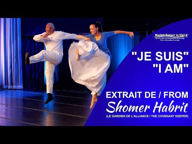JE SUIS - du spectacle musical SHOMER HABRIT - LE GARDIEN DE L'ALLIANCE class=