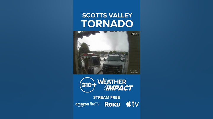 Video: See the tornado that struck Santa Cruz County