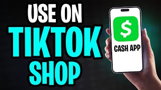 How to Use Cash App on TikTok Shop (2026) - Full Guide ✅