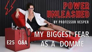 FemDom Q&A - FemSub, Married Subs, Submission, Safety, Red Flags & My Biggest Fear as a Domme | EP25