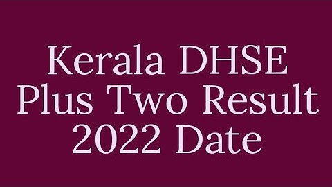 Kerala DHSE Plus Two Result 2022