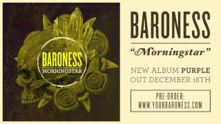 BARONESS - Morningstar [AUDIO]