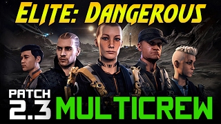 Celebrity Elite Dangerous Patch 2.3 Multicrew - The Commanders Beta Wealth