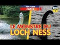 Le monstre du loch ness  gare  leurs fakes  info ou mytho